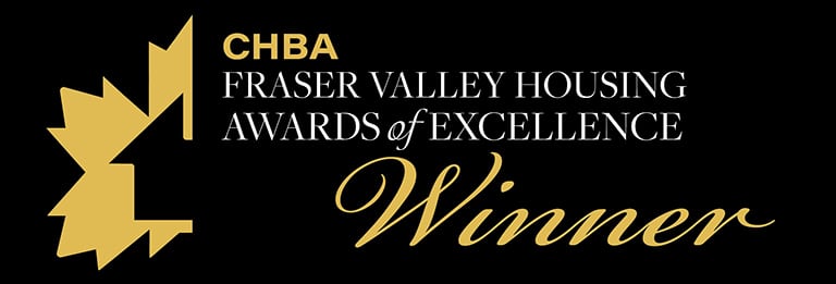 CHBA Fraser Valley Housing Awards of Excellence Winner